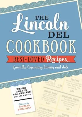 Le livre de cuisine de Lincoln del - The Lincoln del Cookbook
