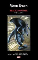 Marvel Knights Black Panther par Priest & Texeira : Le Client - Marvel Knights Black Panther by Priest & Texeira: The Client