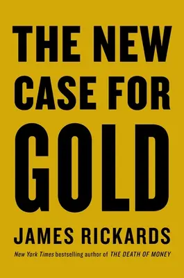 Nouveaux arguments en faveur de l'or - New Case for Gold