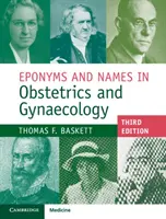 Eponymes et noms en obstétrique et gynécologie - Eponyms and Names in Obstetrics and Gynaecology
