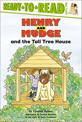 Henry et Mudge et la cabane dans les arbres : Prêt-à-lire niveau 2 - Henry and Mudge and the Tall Tree House: Ready-To-Read Level 2