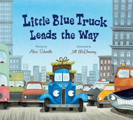 Le petit camion bleu ouvre la voie (Lap Board Book) - Little Blue Truck Leads the Way (Lap Board Book)