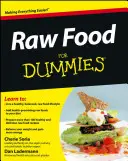 L'alimentation crue pour les nuls - Raw Food for Dummies