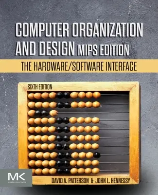 Organisation et conception d'ordinateurs Édition MIPS : L'interface matériel/logiciel - Computer Organization and Design MIPS Edition: The Hardware/Software Interface