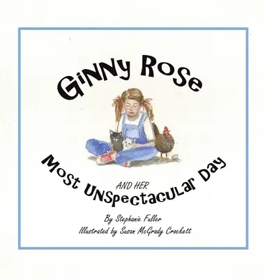 Ginny Rose et sa journée la moins spectaculaire - Ginny Rose and Her Most Unspectacular Day