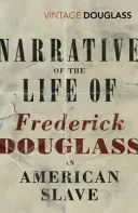 Récit de la vie de Frederick Douglass, un esclave américain - Narrative of the Life of Frederick Douglass, an American Slave