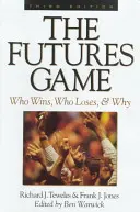 Le jeu des futures : Qui gagne, qui perd et pourquoi ? - The Futures Game: Who Wins, Who Loses, & Why