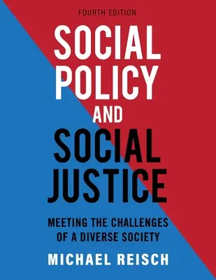 Politique sociale et justice sociale : Relever les défis d'une société diversifiée - Social Policy and Social Justice: Meeting the Challenges of a Diverse Society