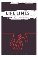 Lignes de vie : L'écriture de l'adoption transculturelle - Life Lines: Writing Transcultural Adoption