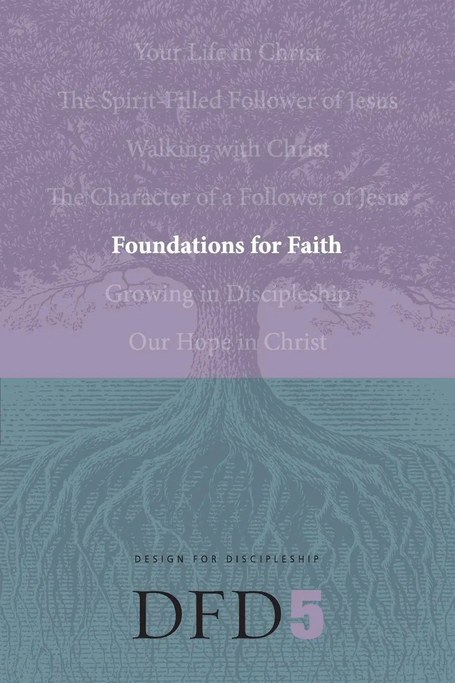 Fondements de la foi - Foundations for Faith