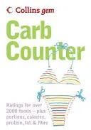 Le compteur de glucides : Un guide clair des glucides dans les aliments de tous les jours (Collins Gem) (Harper Collins (UK)) - Carb Counter: A Clear Guide to Carbohydrates in Everyday Foods (Collins Gem) (Harper Collins (UK))