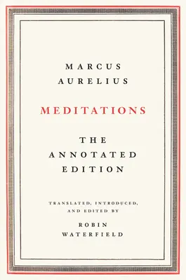 Méditations : L'édition annotée - Meditations: The Annotated Edition