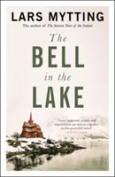 Bell in the Lake - The Sister Bells Trilogy Vol. 1 : Le livre de fiction historique du mois selon le Times - Bell in the Lake - The Sister Bells Trilogy Vol. 1: The Times Historical Fiction Book of the Month