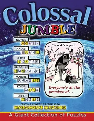 Jumble(r) Colossal : Une collection géante de puzzles - Colossal Jumble(r): A Giant Collection of Puzzles