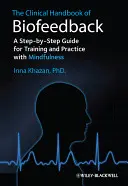 Manuel clinique de biofeedback - Clinical Handbook of Biofeedba