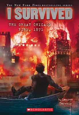 J'ai survécu au grand incendie de Chicago, 1871 (J'ai survécu #11), 11 - I Survived the Great Chicago Fire, 1871 (I Survived #11), 11