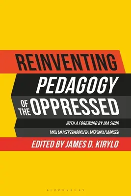 Réinventer la pédagogie de l'opprimé : Perspectives critiques contemporaines - Reinventing Pedagogy of the Oppressed: Contemporary Critical Perspectives