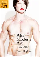 Après l'art moderne : 1945-2017 - After Modern Art: 1945-2017