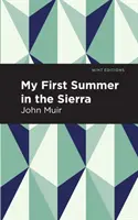 Mon premier été dans la Sierra - My First Summer in the Sierra