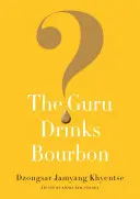 Le gourou boit du bourbon ? - The Guru Drinks Bourbon?