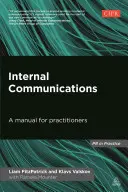 La communication interne : Un manuel pour les praticiens - Internal Communications: A Manual for Practitioners