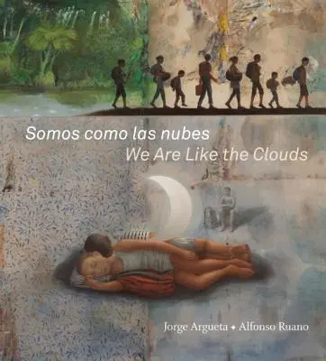 Somos Como Las Nubes / Nous sommes comme les nuages - Somos Como Las Nubes / We Are Like the Clouds