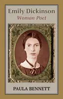 Emily Dickinson : femme poète - Emily Dickinson: Woman Poet