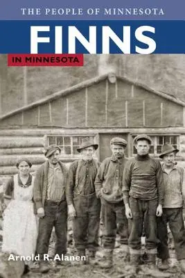 Les Finlandais dans le Minnesota - Finns in Minnesota