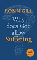 Pourquoi Dieu permet-il la souffrance ? - Why Does God Allow Suffering?