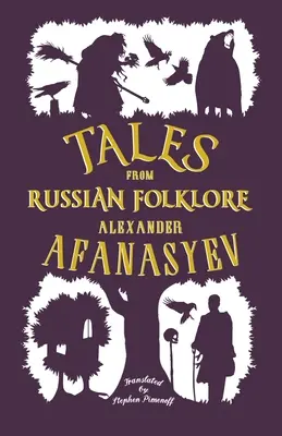 Contes du folklore russe : Nouvelle traduction - Tales from Russian Folklore: New Translation