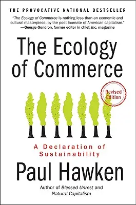 L'écologie du commerce : Une déclaration de durabilité - The Ecology of Commerce: A Declaration of Sustainability