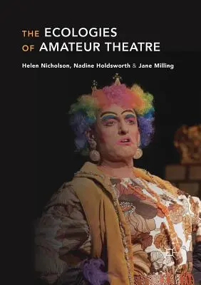 Les écologies du théâtre amateur - The Ecologies of Amateur Theatre