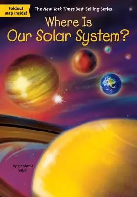 Où se trouve notre système solaire ? - Where Is Our Solar System?