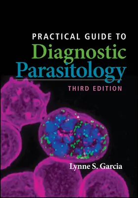 Guide pratique du diagnostic parasitologique - Practical Guide to Diagnostic Parasitology