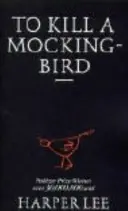 Tuer l'oiseau moqueur - To Kill A Mockingbird