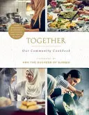 Ensemble : Notre livre de cuisine communautaire - Together: Our Community Cookbook
