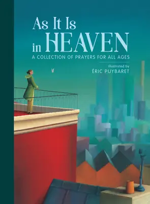 Comme au ciel : Un recueil de prières pour tous les âges - As It Is in Heaven: A Collection of Prayers for All Ages