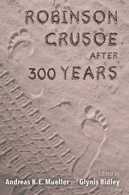 Robinson Crusoé après 300 ans - Robinson Crusoe After 300 Years