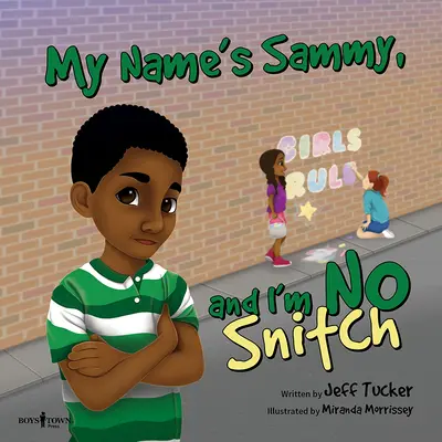 Je m'appelle Sammy et je ne suis pas un mouchard - My Name Is Sammy, and I'm No Snitch