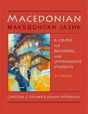 Le macédonien : Un cours pour les étudiants débutants et intermédiaires (3, révisé) - Macedonian: A Course for Beginning and Intermediate Students (3, Revised)