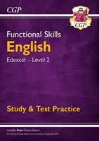 Compétences fonctionnelles en anglais : Edexcel Level 2 - Study & Test Practice (pour 2021 et au-delà) - Functional Skills English: Edexcel Level 2 - Study & Test Practice (for 2021 & beyond)