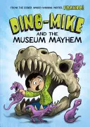 Dino-Mike et la pagaille au musée - Dino-Mike and the Museum Mayhem