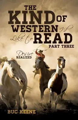 Le genre de western que j'aimerais lire - Troisième partie - The Kind of Western I'd Like to Read- Part Three