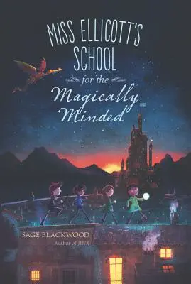 L'école de Miss Ellicott pour les esprits magiques - Miss Ellicott's School for the Magically Minded