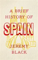 Une brève histoire de l'Espagne - A Brief History of Spain