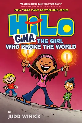 Hilo Tome 7 : Gina - La fille qui a brisé le monde - Hilo Book 7: Gina---The Girl Who Broke the World