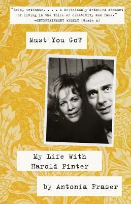 La vie avec Harold Pinter : Ma vie avec Harold Pinter - Must You Go?: My Life with Harold Pinter