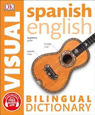 Dictionnaire visuel bilingue espagnol-anglais - Spanish English Bilingual Visual Dictionary