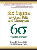 Six SIGMA pour les ceintures vertes et les champions : Foundations, Dmaic, Tools, Cases, and Certification (Paperback) - Six SIGMA for Green Belts and Champions: Foundations, Dmaic, Tools, Cases, and Certification (Paperback)