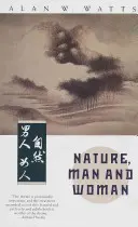 La nature, l'homme et la femme - Nature, Man and Woman